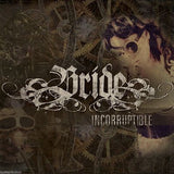 BRIDE - INCORRUPTIBLE (*NEW-CD, 2013, Retroactive Records)
