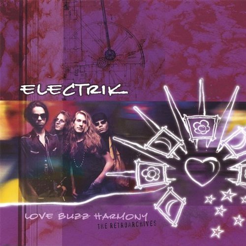 ELECTRIK - LOVE BUZZ HARMONY: Retroarchives Edition (*NEW-CD, 2004, Retroactive) Hair metal!