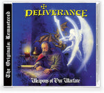 DELIVERANCE - WEAPONS OF OUR WARFARE (The Originals: Remastered) (CD, 2017, Bombworks Records)
