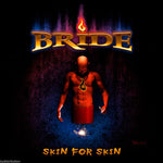 BRIDE - SKIN FOR SKIN + 2 (Collector's Edition) (Digipak)