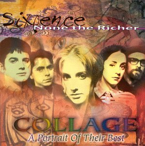 SIXPENCE NONE THE RICHER - COLLAGE: A PORTRAIT OF THEIR BEST (*NEW-CD, 1998)