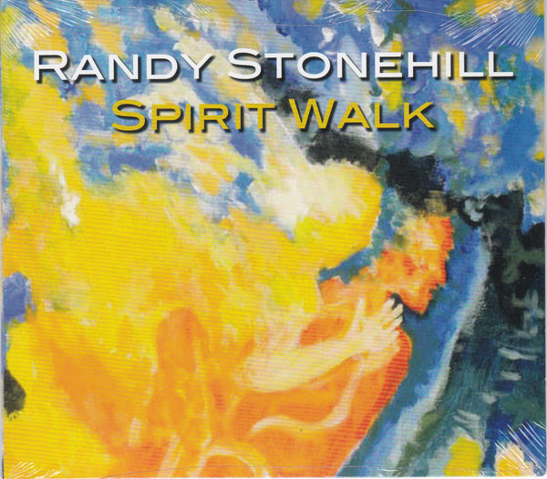 RANDY STONEHILL - SPIRIT WALK (*NEW-CD, 2011, Stonehillian Records)