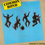 COMMON BOND - HEAVEN IS CALLING (*NEW-VINYL, 1986, Frontline) Daniel Amos