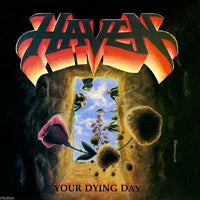 HAVEN - YOUR DYING DAY (Retroarchives Edition) (*NEW-CD, Retroactive, 2012)